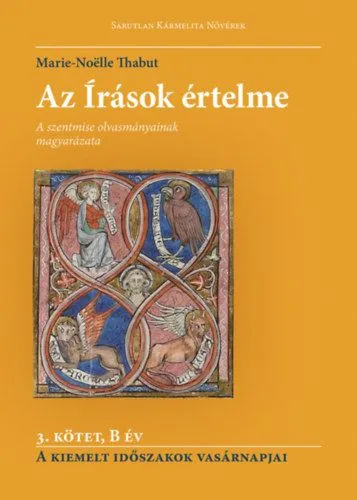 Végkiárusítás Az Írások értelme - 3. kötet - B év - A kiemelt időszakok vasárnapjai
