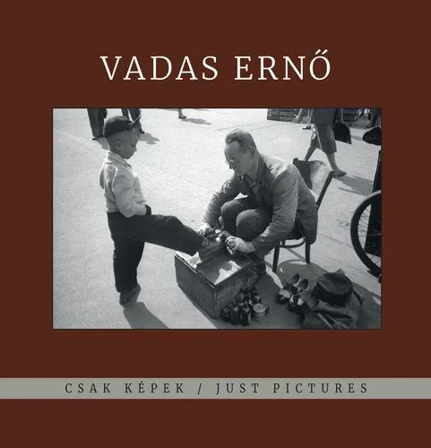 Vadas Ernő - Csak képek / Just Pictures Outlet