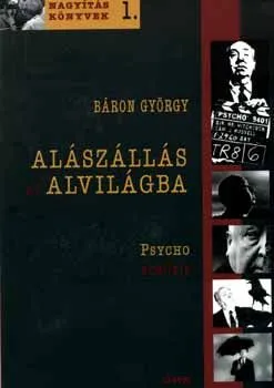 Legkelendőbb Alászállás az alvilágba - Psycho analízis