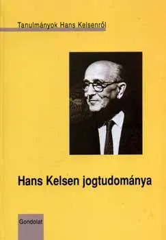 Exkluzív ajánlat Hans Kelsen jogtudománya