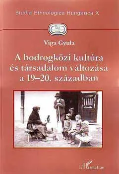 A bodrogközi kultúra és társadalom változása a 19-20. században Ajánlat