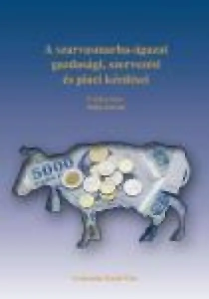 A szarvasmarha-ágazat gazdasági, szervezési és piaci kérdései Olcsóbb