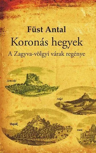 Kiárusítás Koronás hegyek - A Zagyva-völgyi várak regénye