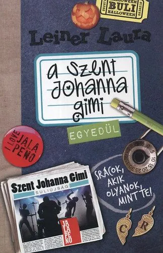 A Szent Johanna gimi 3. - Egyedül Exkluzív ajánlat