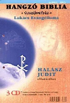 Hangzó Biblia - Újszövetség - Lukács Evangéliuma 2006/1. - ELŐADÓ: HALÁSZ JUDIT - CD-ROM Expressz szállítás