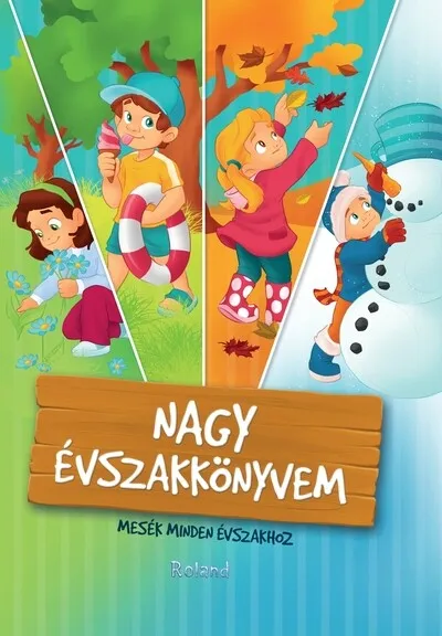 Nagy évszakkönyvem - Mesék minden évszakhoz Szuper akció