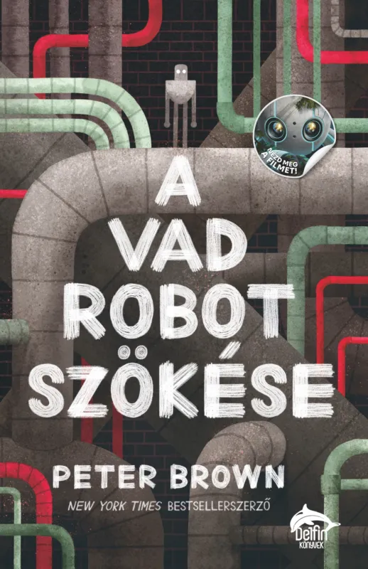 Azonnal elérhető A vad robot szökése