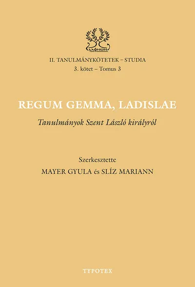 Expressz szállítás Regum gemma, Ladislae - Tanulmányok Szent László királyról