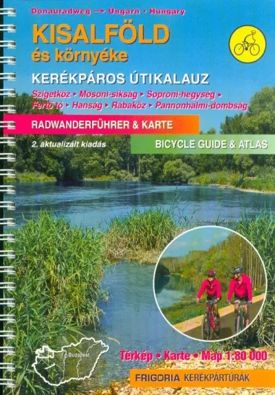 Csak ma Kisalföld és környéke kerékpáros útikalauz (2. kiadás)