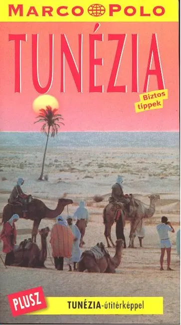 Tunézia /Marco Polo Utolsó esély