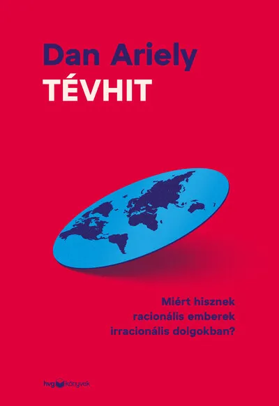 Legjobb ár Tévhit - Miért hisznek racionális emberek irracionális dolgokban?