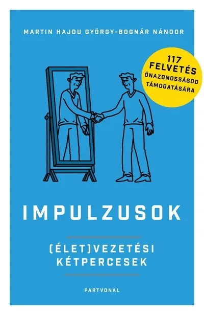 Impulzusok - (Élet)vezetési kétpercesek Ajánlat